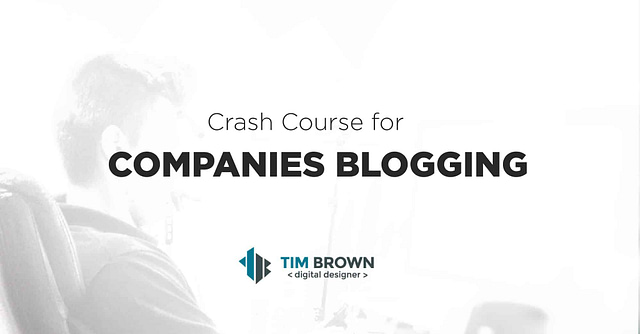 Crash course for Companies Blogging – Blogging for Business