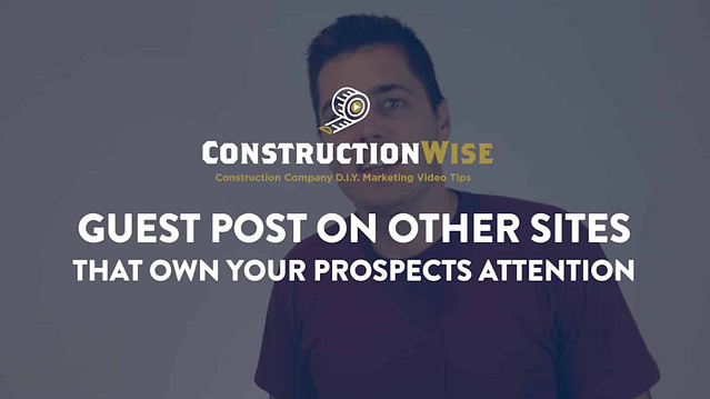 Guest Post on Other Sites that own your prospects attention
