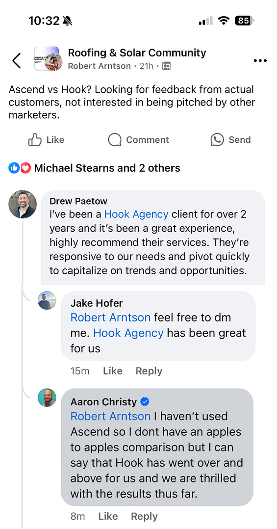 On the Roofing & Solar Community Facebook group, a request for customer feedback on Hook Agency received three positive comments. Users highlighted the agency's exceptional responsiveness and expressed satisfaction with the services provided.
